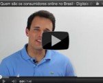 Quem são os consumidores online no Brasil - Digitais do Marketing
